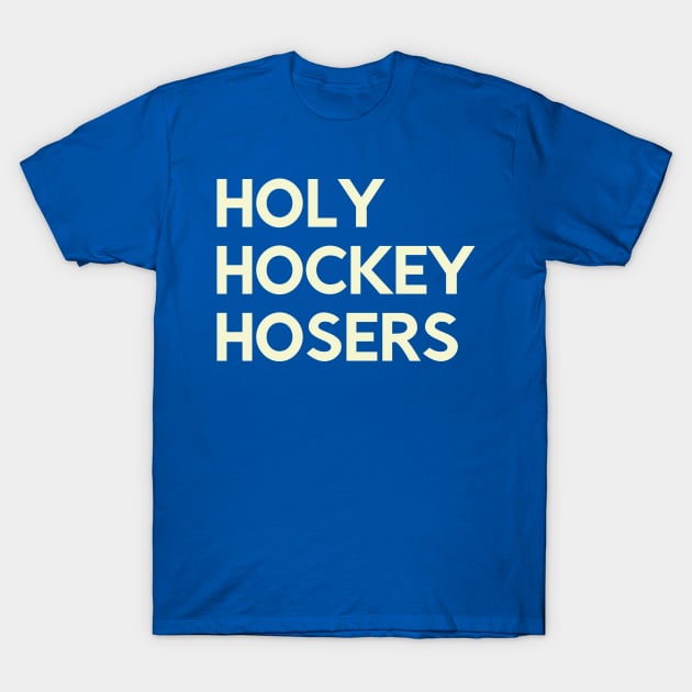 Holy Hockey Hosers T-Shirt by Kyle O'Briant